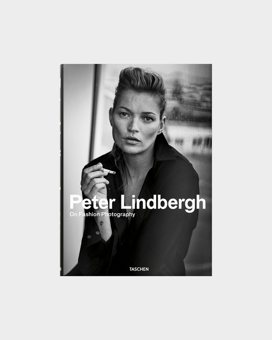 Peter Lindbergh. On Fashion Photography